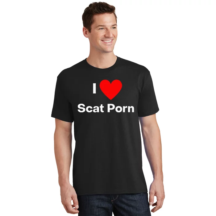 I Love Scat Porn T-Shirt