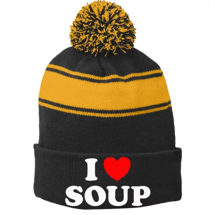 I Love Soup Funny Stew Hot Food Stone Crock Pot Comfort Fan Stripe Pom Pom Beanie