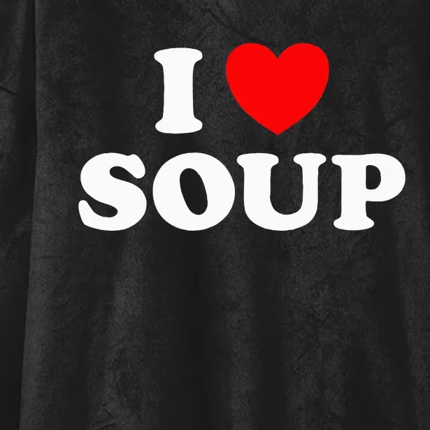 I Love Soup Funny Stew Hot Food Stone Crock Pot Comfort Fan Hooded Wearable Blanket