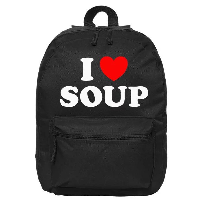 I Love Soup Funny Stew Hot Food Stone Crock Pot Comfort Fan 16 in Basic Backpack