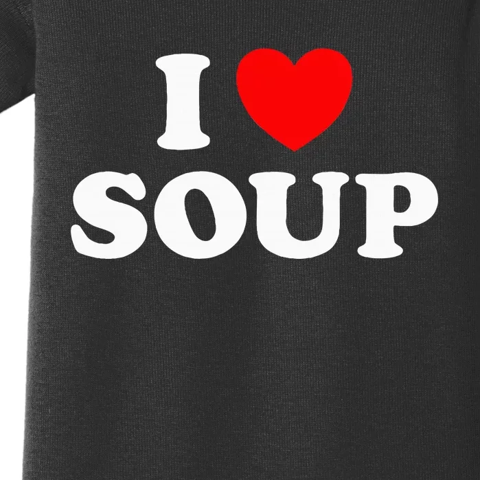 I Love Soup Funny Stew Hot Food Stone Crock Pot Comfort Fan Baby Bodysuit