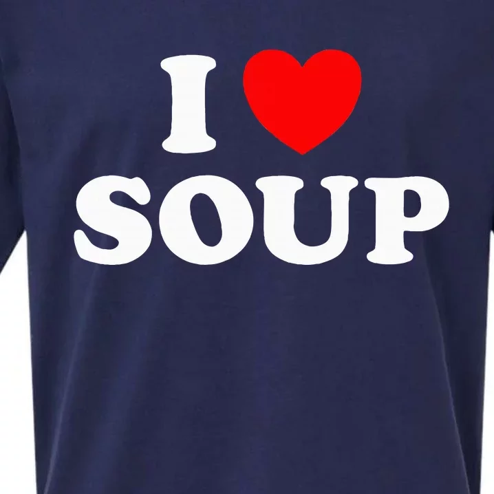 I Love Soup Funny Stew Hot Food Stone Crock Pot Comfort Fan Sueded Cloud Jersey T-Shirt