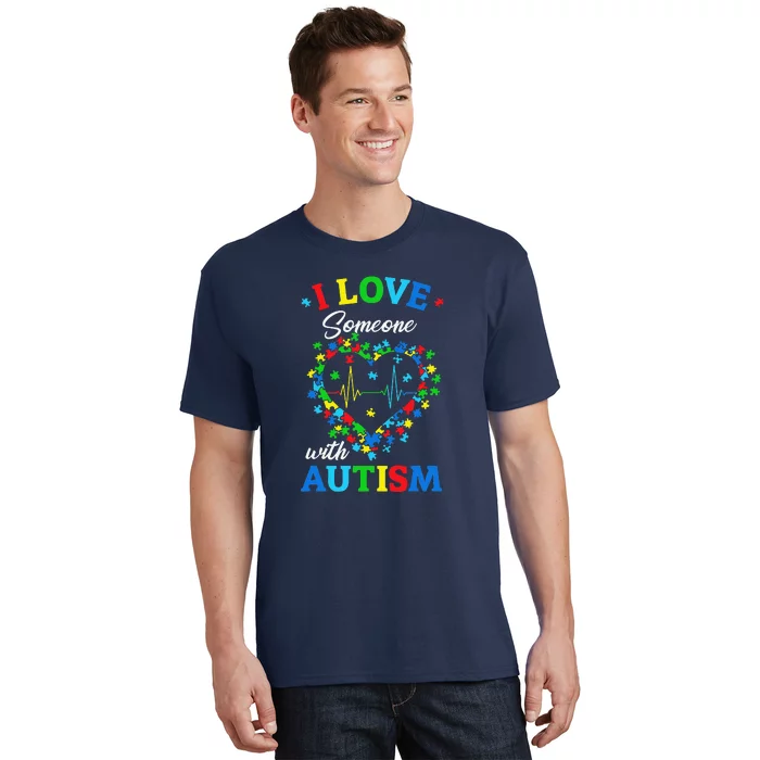 I Love Someone With Autism AwarenessI Love Someone With Autism Awareness T-Shirt