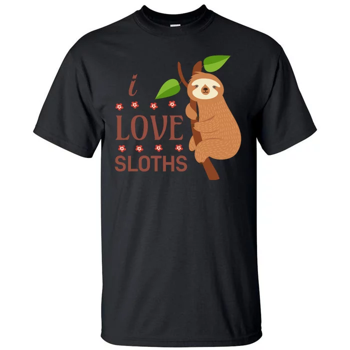 I Love Sloths Tall T-Shirt