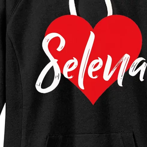 I Love Selena First Name I Heart Named Women's Fleece Hoodie