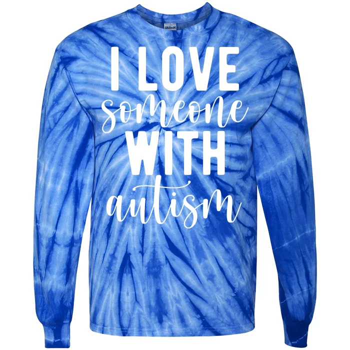 I Love Someone With Autism Tie-Dye Long Sleeve Shirt