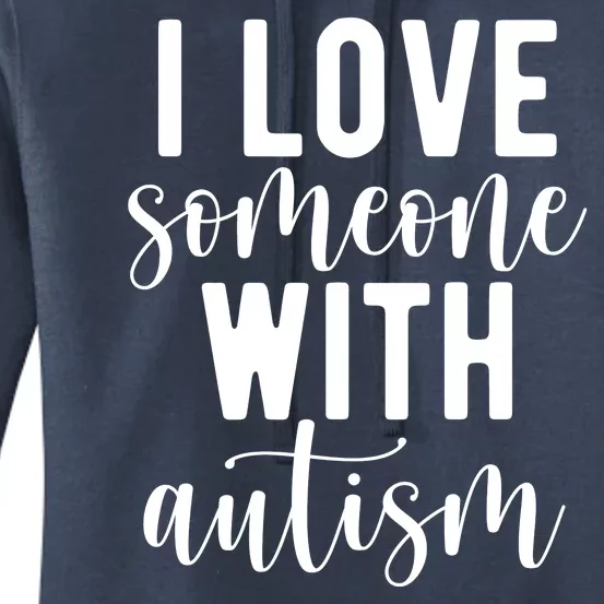 I Love Someone With Autism Women's Pullover Hoodie