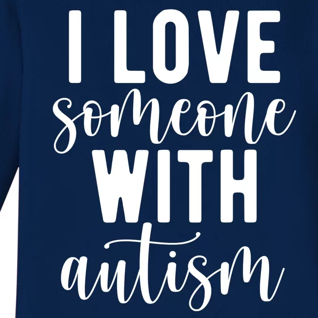 I Love Someone With Autism Baby Long Sleeve Bodysuit