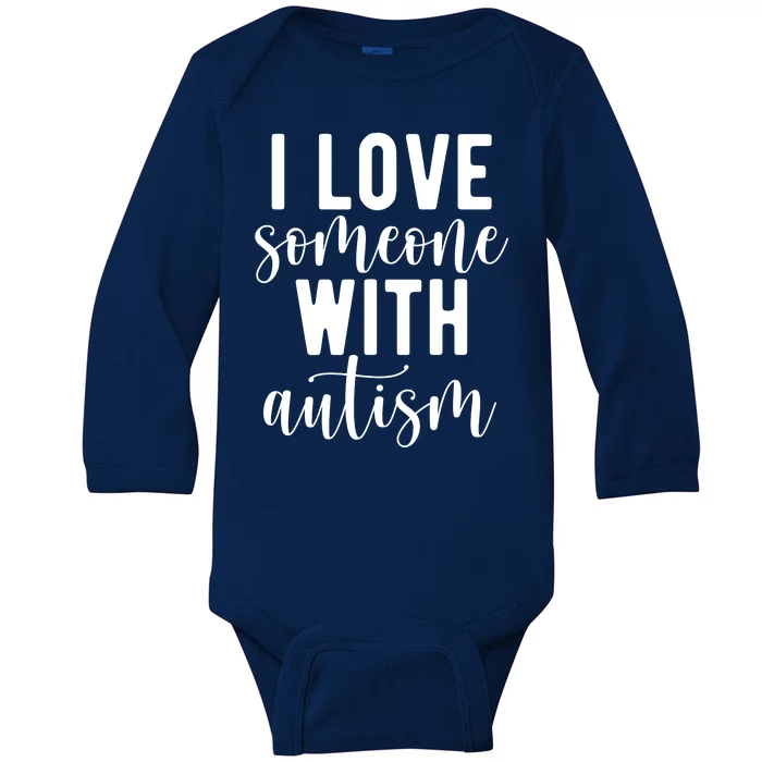 I Love Someone With Autism Baby Long Sleeve Bodysuit