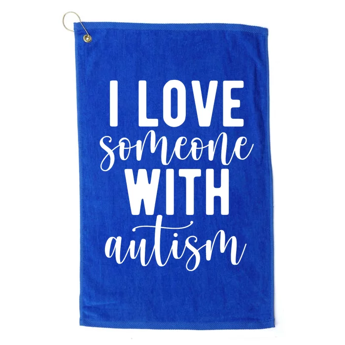 I Love Someone With Autism Platinum Collection Golf Towel