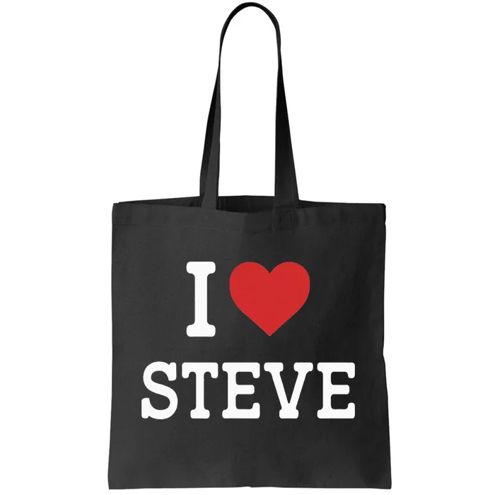 I Love Steve I Heart Steve Funny Gift For Steve Tote Bag