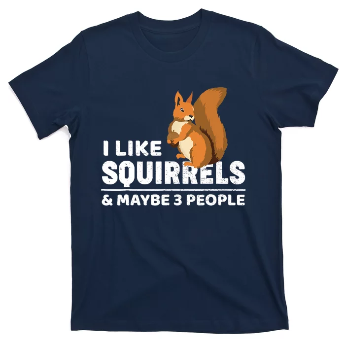 I Like Squirrel T Gift Costume T-Shirt