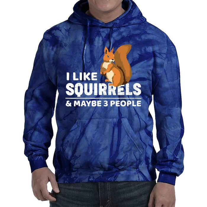 I Like Squirrel T Gift Costume Tie Dye Hoodie