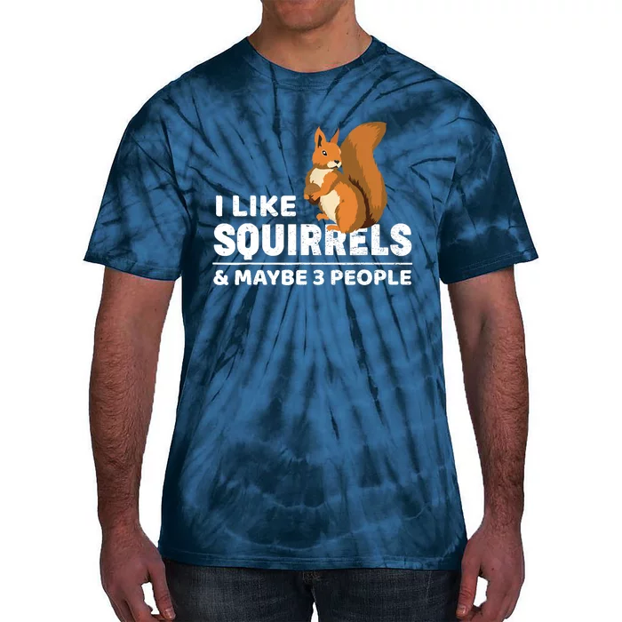 I Like Squirrel T Gift Costume Tie-Dye T-Shirt