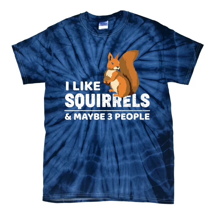 I Like Squirrel T Gift Costume Tie-Dye T-Shirt