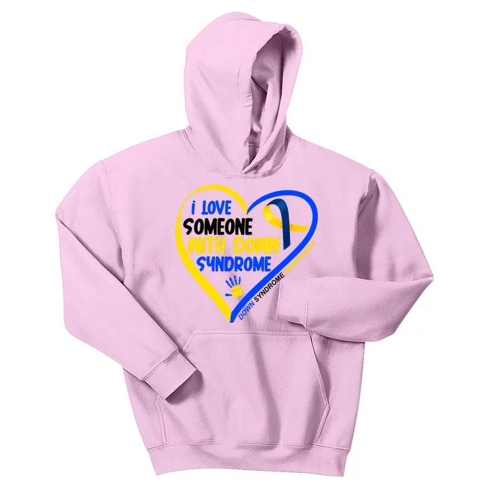 I Love Someone With Down Syndrome Awareness Kids Hoodie