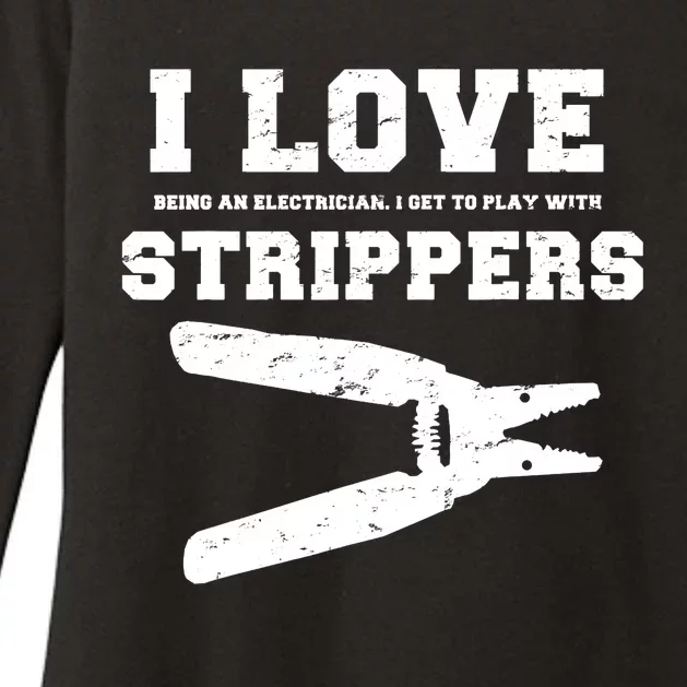 I Love Strippers Funny Electrician Funny Gift Fathers Womens CVC Long Sleeve Shirt