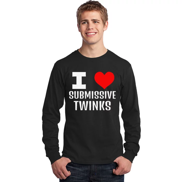 I Love Submissive Twinks! Funny Looking Gay Chat Dating Apps Long Sleeve Shirt