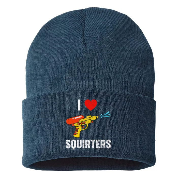 I Love Squirters Funny I Heart Squirters Sustainable Knit Beanie