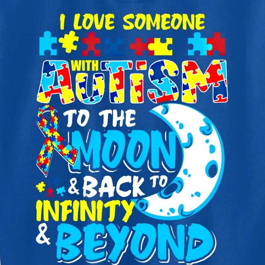 I Love Someone With Autism To The Moon Autistic Awareness Gift Kids Sweatshirt