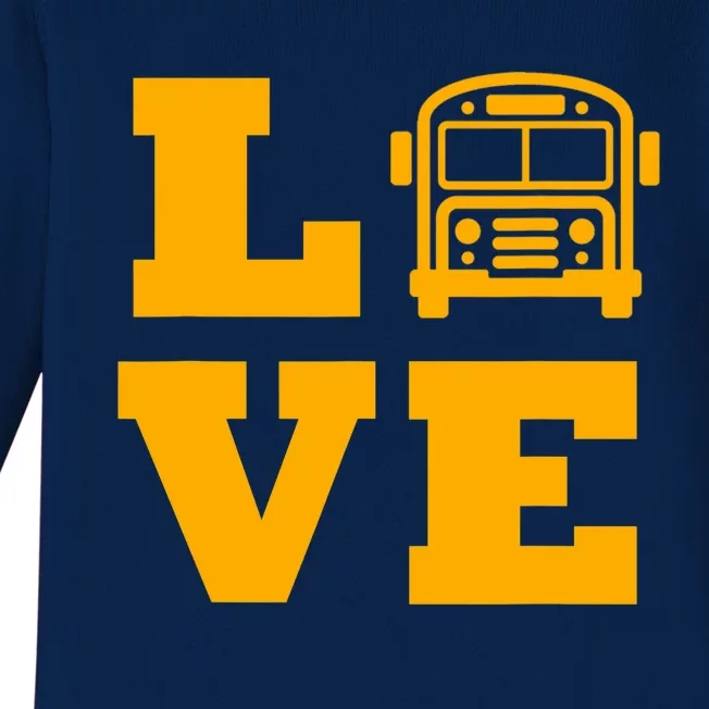 I Love School Buses, School Bus Lovers Baby Long Sleeve Bodysuit