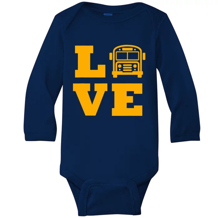 I Love School Buses, School Bus Lovers Baby Long Sleeve Bodysuit