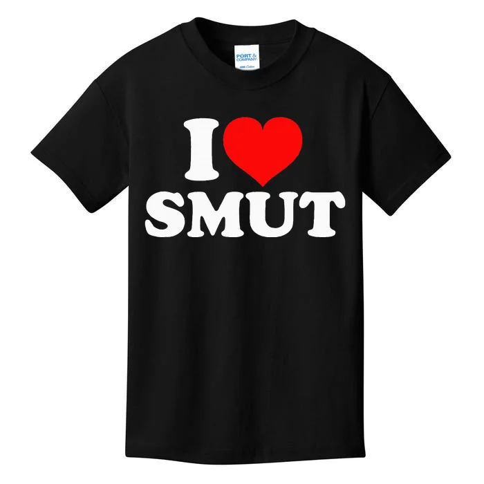 I Love Smut Kids T-Shirt