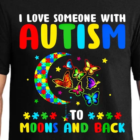 I Love Someone With Autism To The Moons And Back Gift Pajama Set