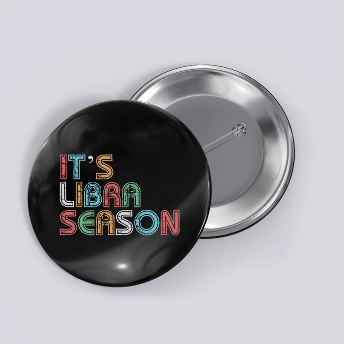 ItS Libra Season Birthday Retro Button