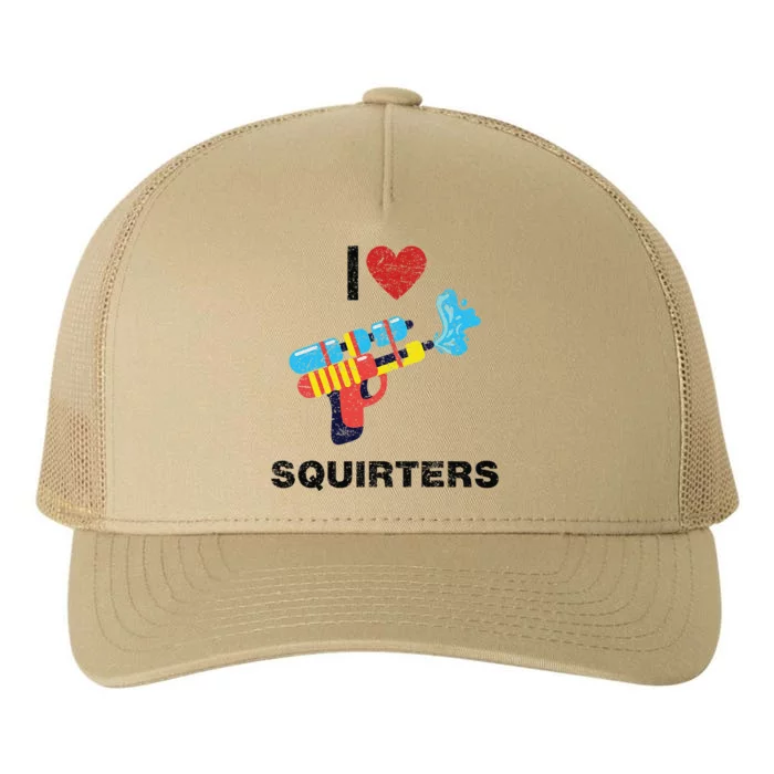 I Love Squirters I Heart Squirters Yupoong Adult 5-Panel Trucker Hat