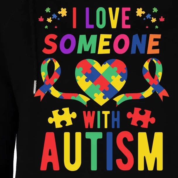 I Love Someone With Autism Ribbon Heart Womens Funnel Neck Pullover Hood