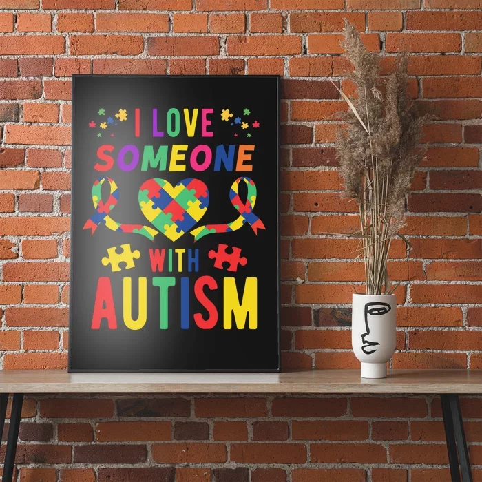 I Love Someone With Autism Ribbon Heart Poster