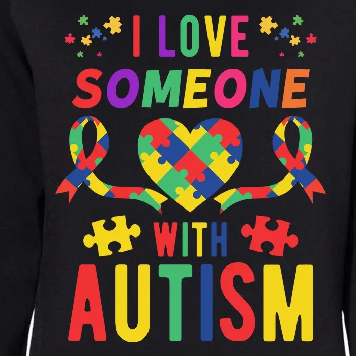 I Love Someone With Autism Ribbon Heart Womens California Wash Sweatshirt