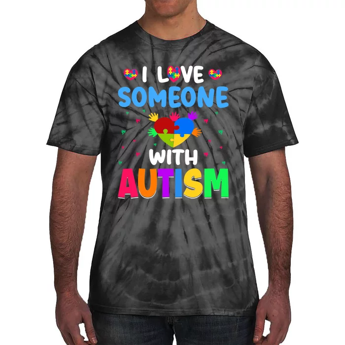 I Love Someone With Autism Tie-Dye T-Shirt