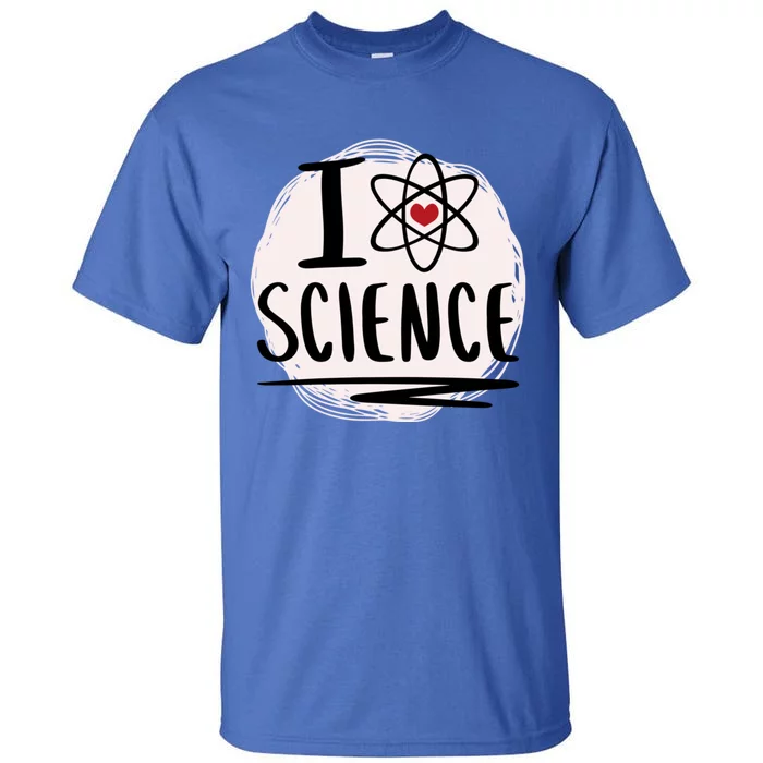 I Love Science L Cool Scientist Theme Graphic Meaningful Gift Tall T-Shirt