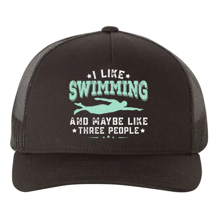 I Like Swimming Humor Quotes Sayings Swimmer Yupoong Adult 5-Panel Trucker Hat