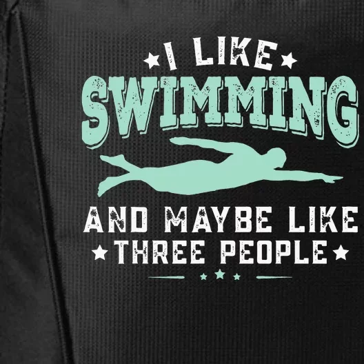 I Like Swimming Humor Quotes Sayings Swimmer City Backpack