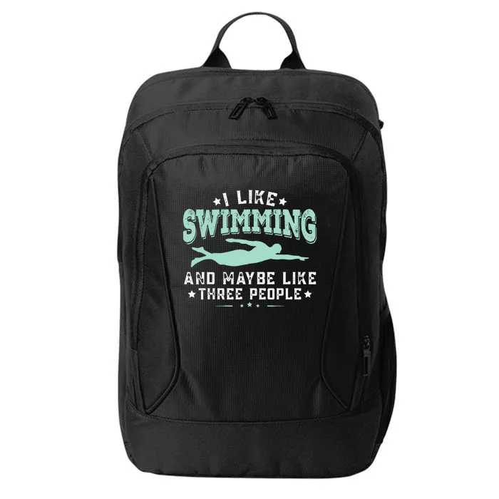 I Like Swimming Humor Quotes Sayings Swimmer City Backpack