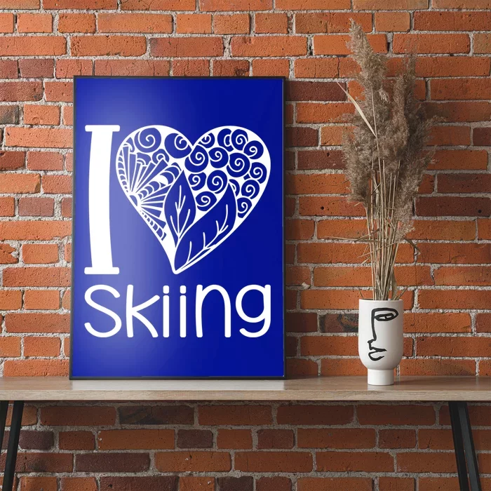 I Love Skiing For Ski Lovers Gift Poster