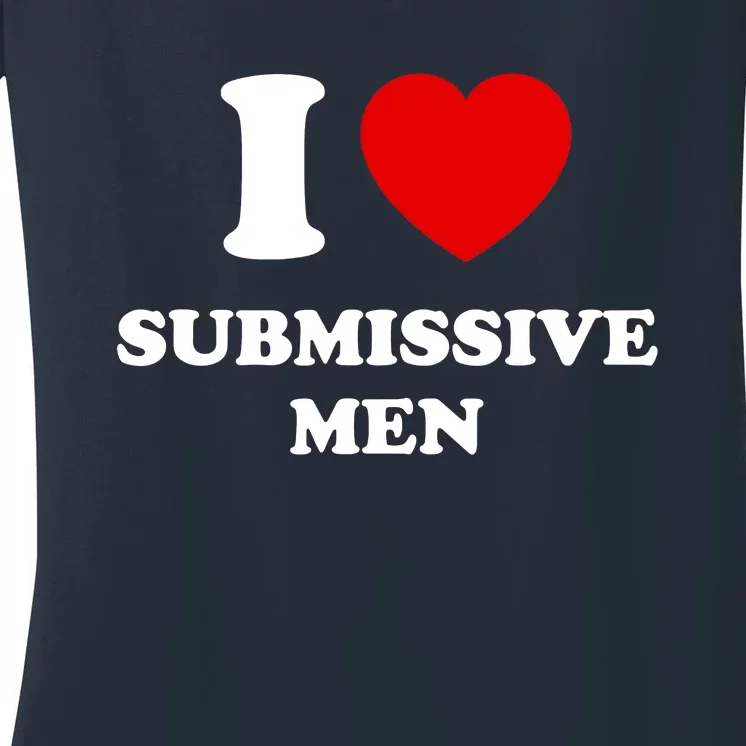 I Love Submissive M.e.n Women's V-Neck T-Shirt