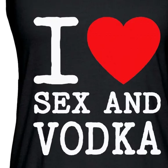 I Love Sex Vodka For Funny Drinking Women Of Red Heart Party Ladies Essential Flowy Tank