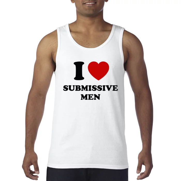 I Love Submissive Tank Top