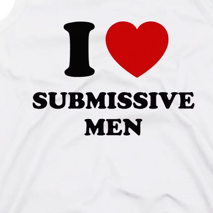 I Love Submissive Tank Top