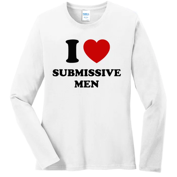 I Love Submissive Ladies Long Sleeve Shirt