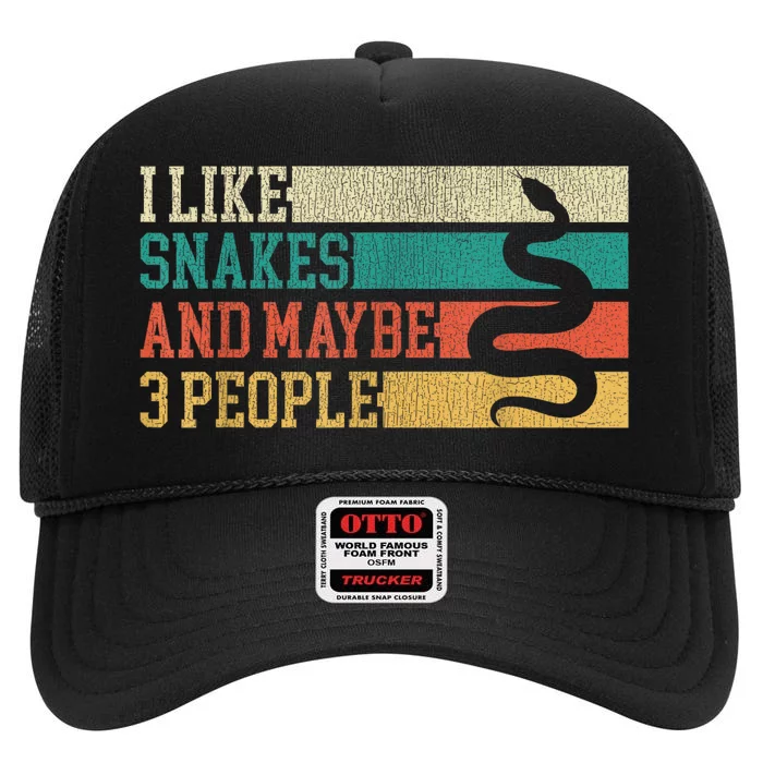 I Like Snakes And Maybe 3 People: Snake And Reptile Lovers High Crown Mesh Trucker Hat