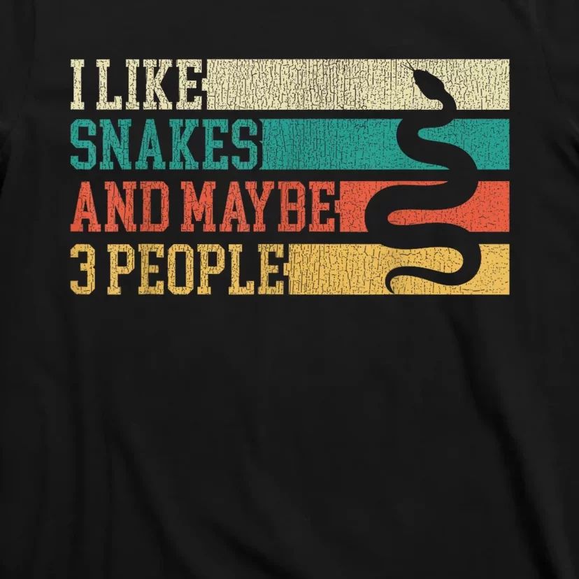 I Like Snakes And Maybe 3 People: Snake And Reptile Lovers T-Shirt