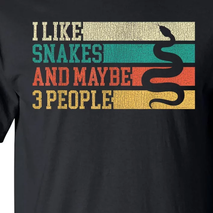 I Like Snakes And Maybe 3 People: Snake And Reptile Lovers Tall T-Shirt