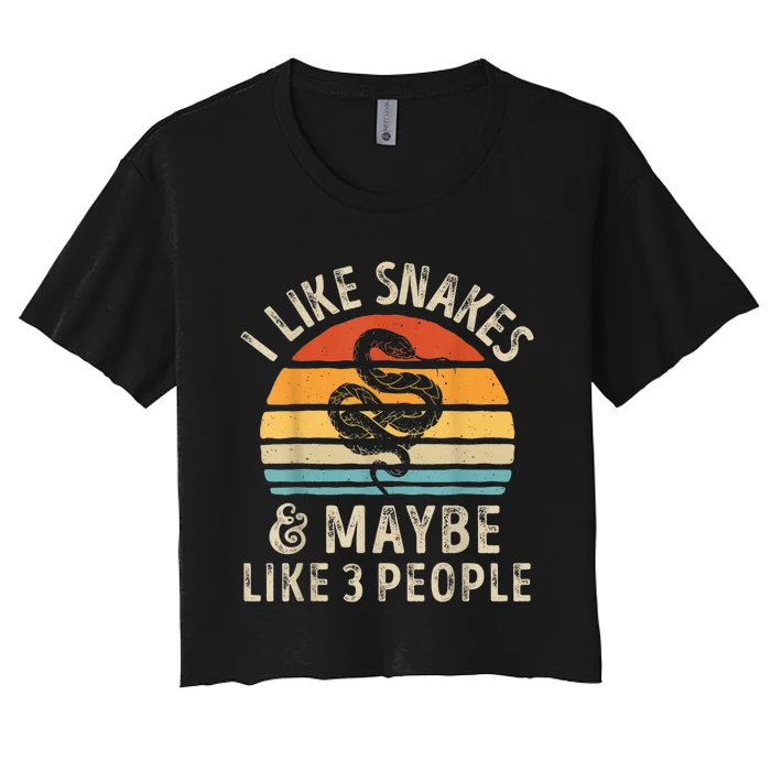 I Like Snakes And Maybe 3 People Snake Reptile Lover Retro Women's Crop Top Tee