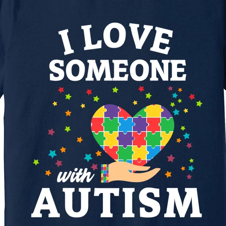 I Love Someone With Autism Gift Premium T-Shirt