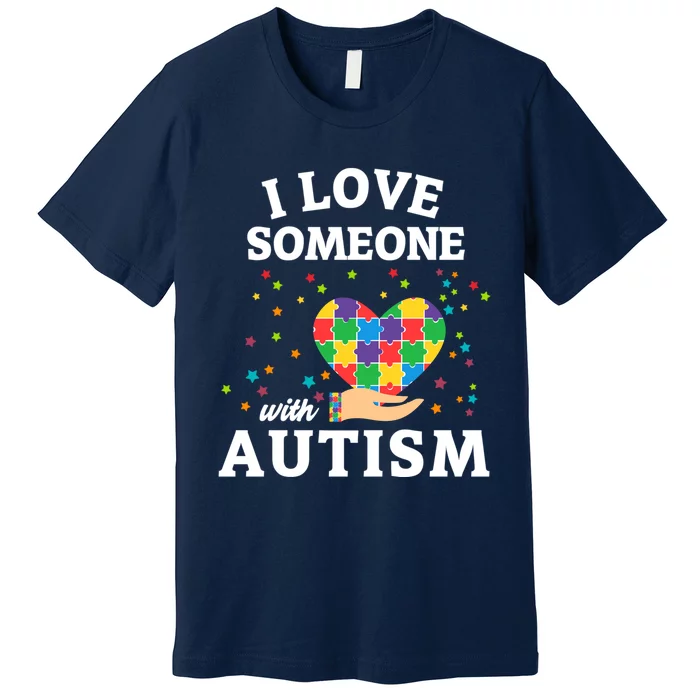 I Love Someone With Autism Gift Premium T-Shirt